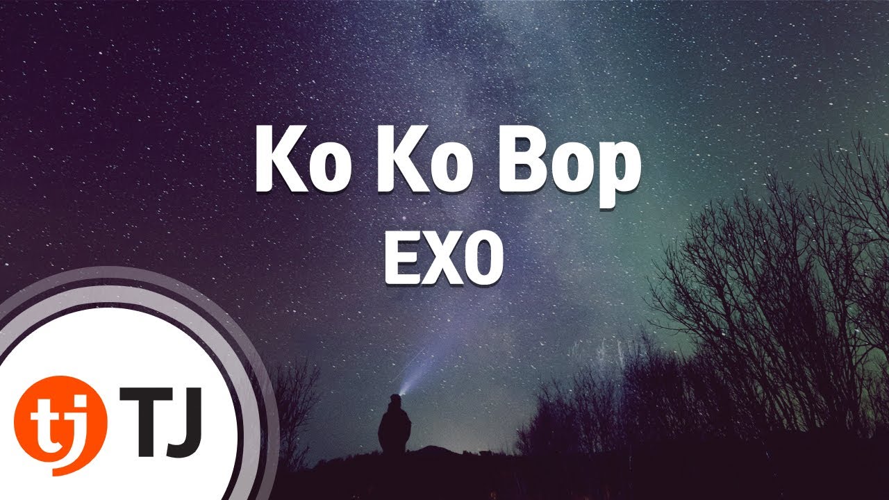 [TJ노래방 / 여자키] Ko Ko Bop - EXO / TJ Karaoke