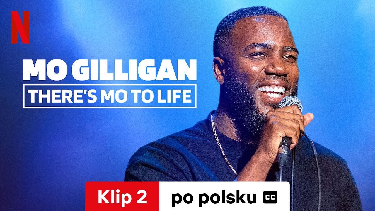 Mo Gilligan: There's Mo to&nbsp;Life (Klip 2 z napisami) | Zwiastun po polsku | Netflix