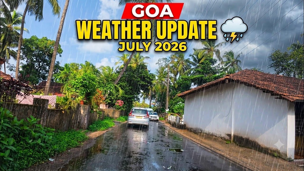 Goa | Weather Update July 2026 | No Rain In Goa | Goa Monsoon | Goa Tour | Goa Vlog