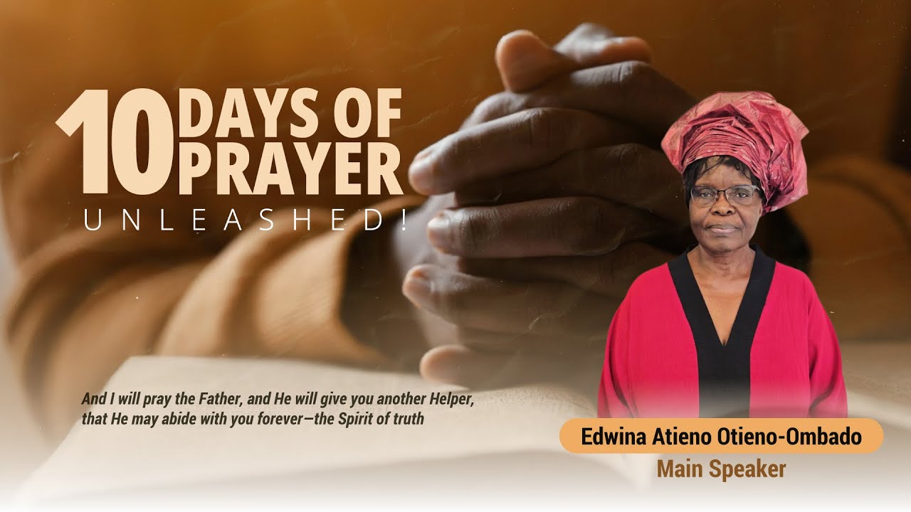 LIVE: Sabbath Morning Worship || Day 4 of 10 Days of Prayer || Edwina Atieno Otieno-Ombado