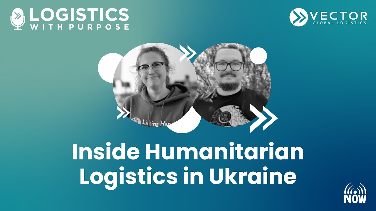 Inside Humanitarian Logistics in Ukraine