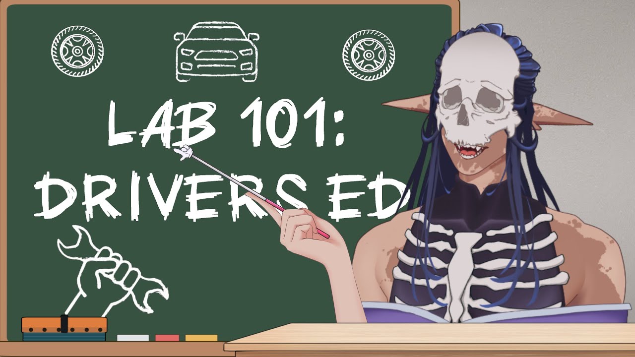 【ZATSU 】Lab 101: Drivers Ed | Lemme Tell You a Secret