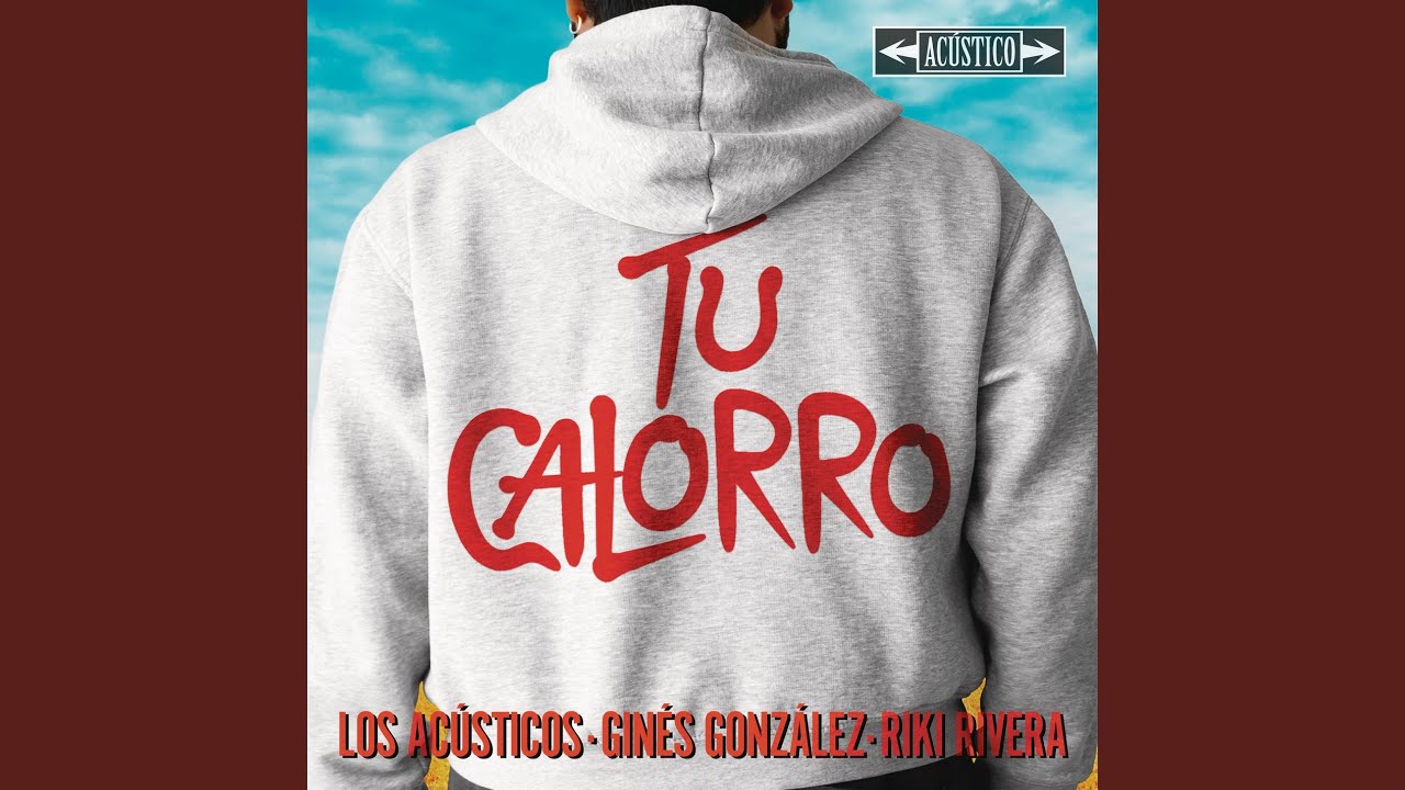 Tu Calorro (Versión Acústica)