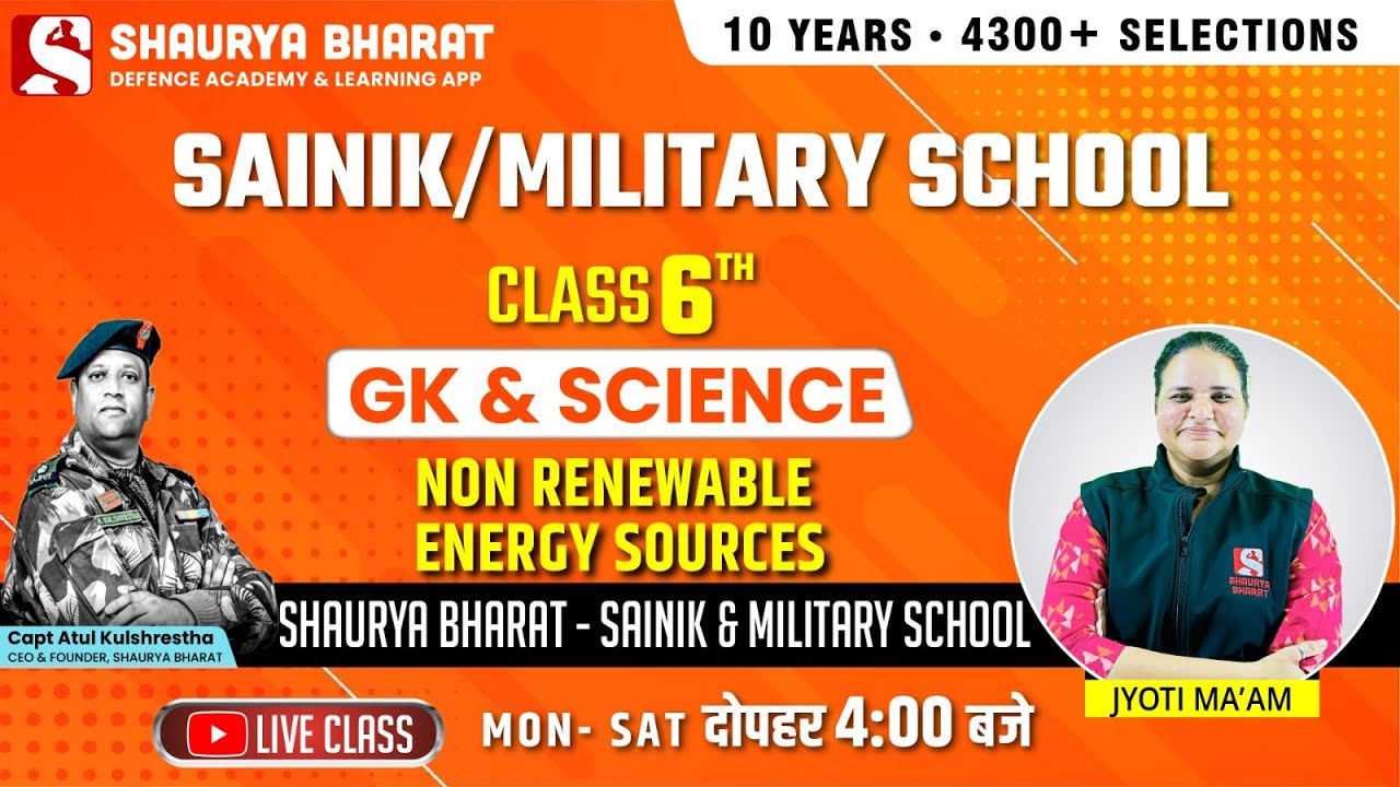 Class 6th - Non renewable energy Resources-  G.K AND SCIENCE- sainik/military school BY JYOTI MAAM