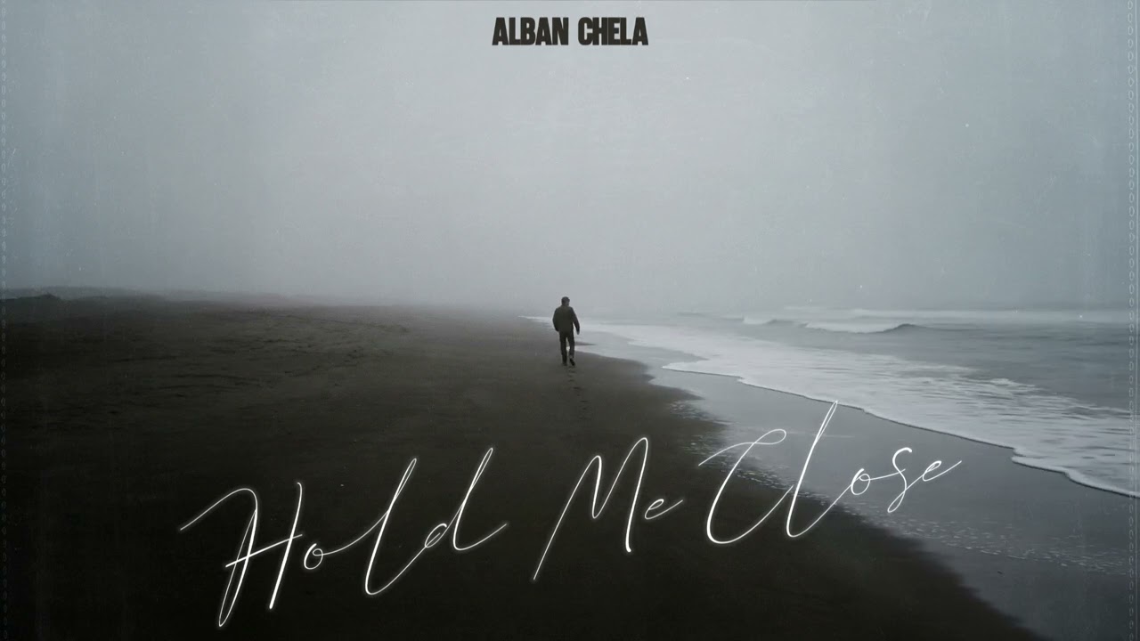 Alban Chela - Hold Me Close (Official Canvas Video)