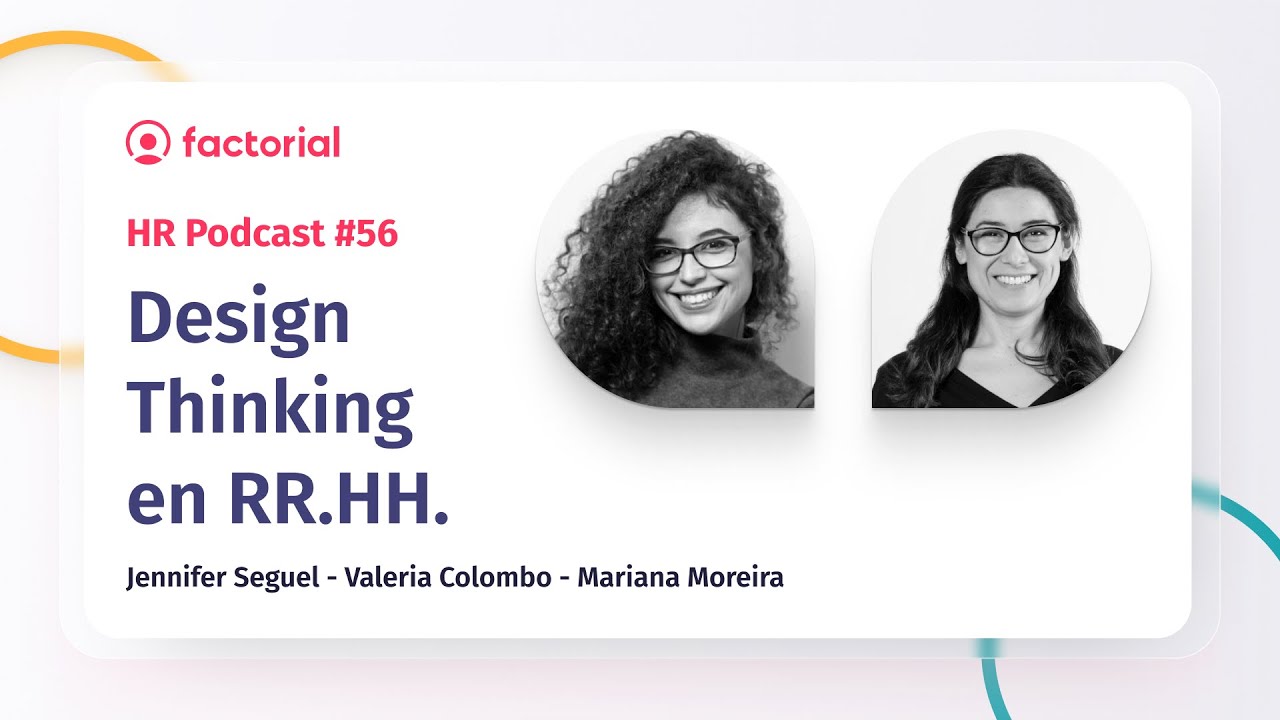 ¿Qué es Design Thinking en RR.HH.? con Valeria Colombo y Mariana Moreira de Rebel Talent