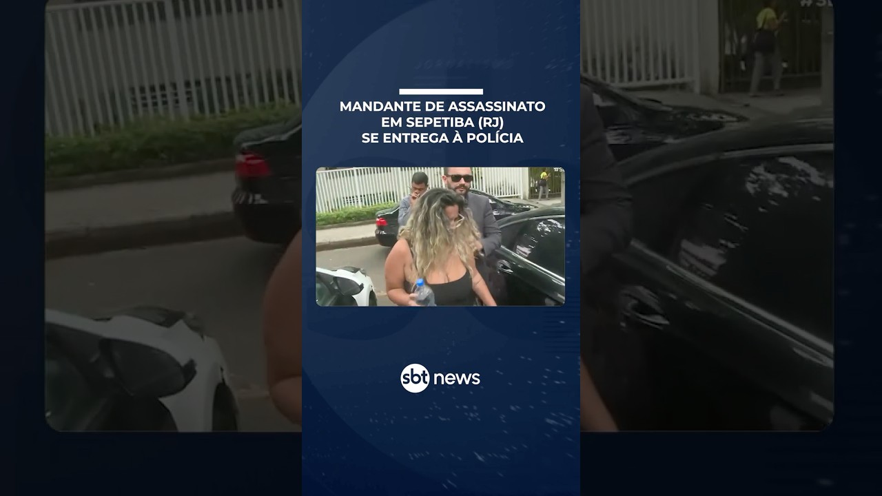 Mulher apontada como mandante de assassinato em Sepetiba (RJ) se entrega à polícia | 