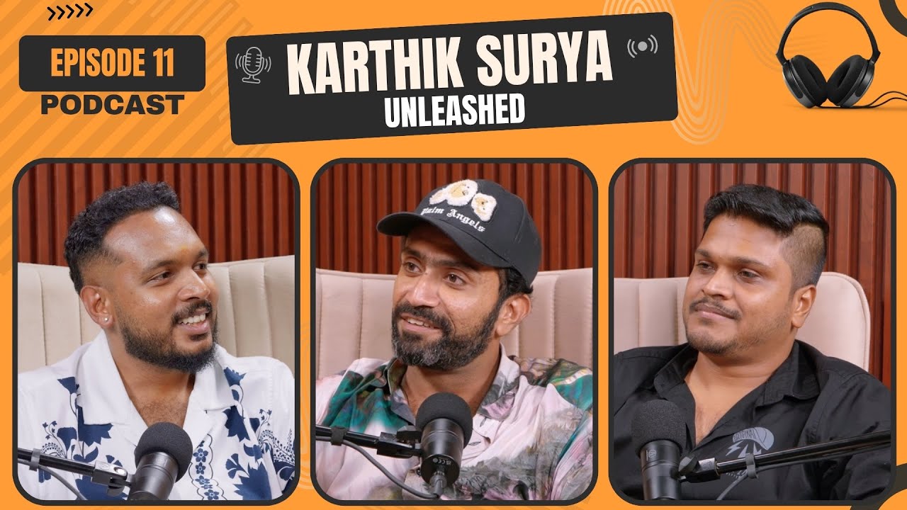 Shine Tom Chacko , A.J. Varghese - Karthik Surya Unleashed #011