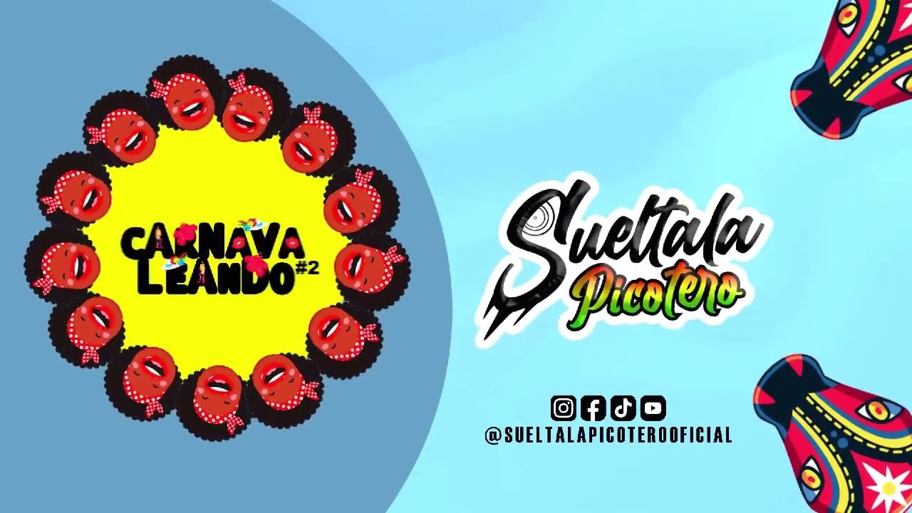 Mix Carnavaleando Con Sueltala Picotero #2 Pa  Bailar Y Gozar