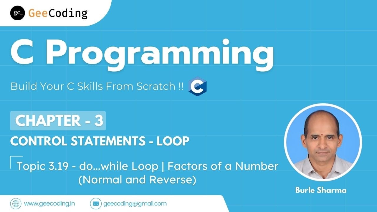 3.19 – Factors of a Number Using do…while Loop | Normal & Reverse Order | C Programming – New Series