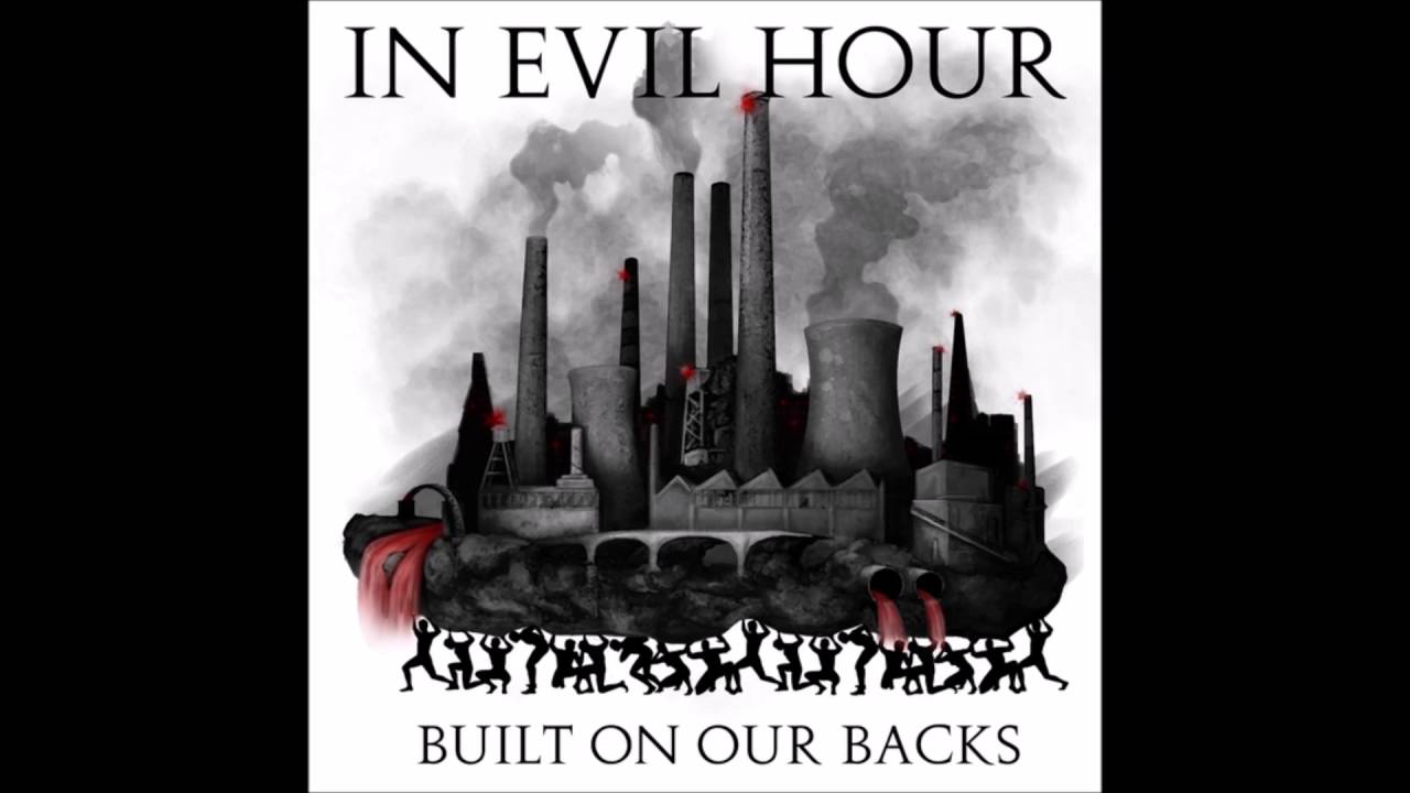 In Evil Hour - Built On Our Backs (Full EP - 2015)