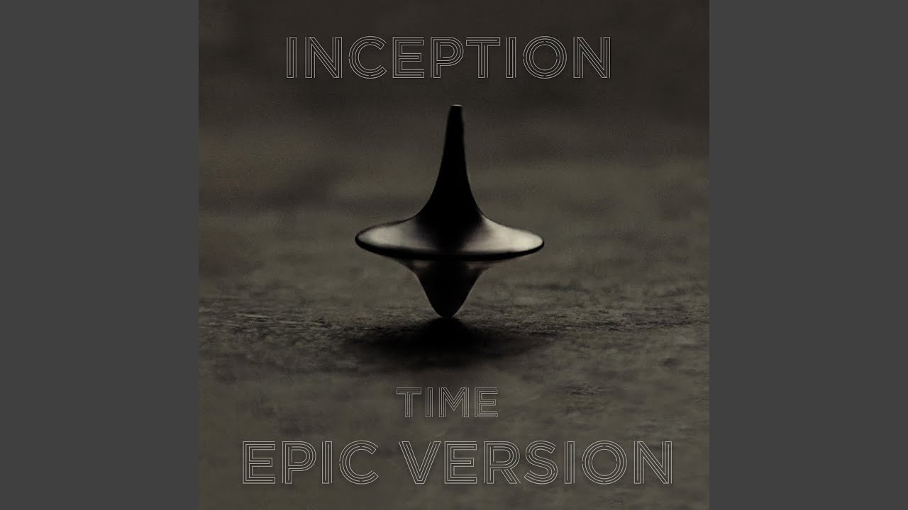 Inception - Time (EPIC VERSION)