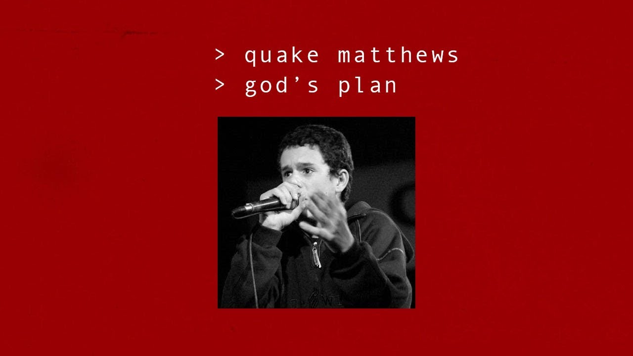Quake Matthews - God's Plan (Drake) (Freestyle)