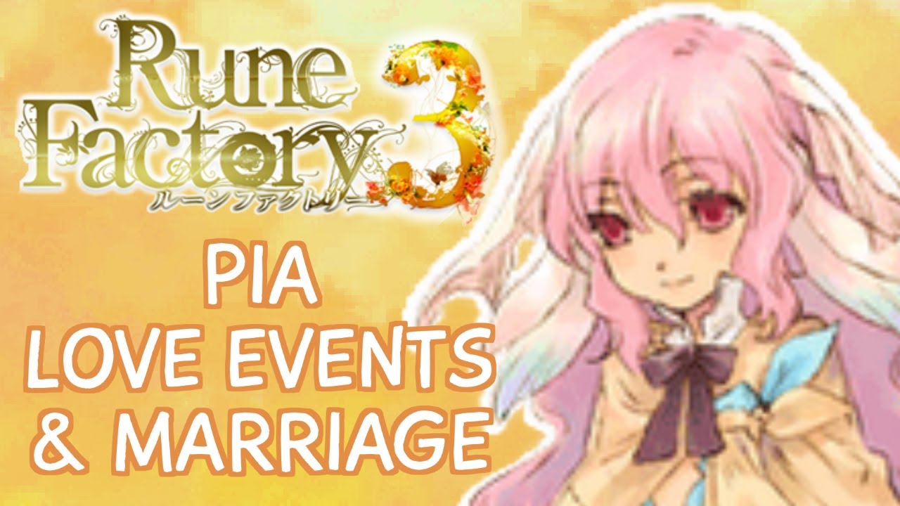 Rune Factory 3 - Pia Love & Marriage Compilation (All Requests, Dates, Wedding, Child)