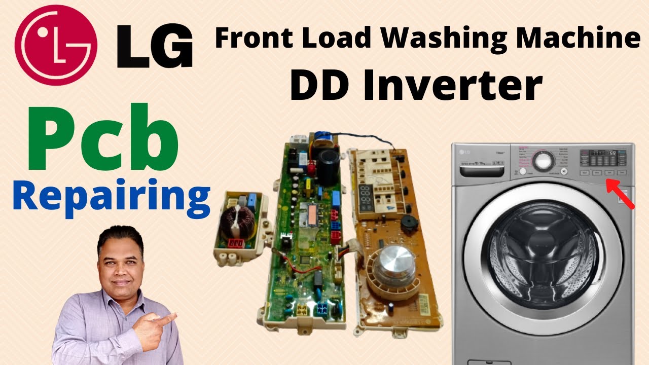 LG Front Load Inverter Washing Machine Pcb No power | Lg Washing Machine Problem