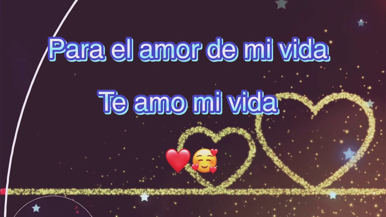 Oye amor ven conmigo