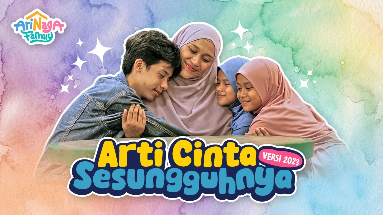 Arti Cinta Sesungguhnya - Arinaga Family (Official Music Video)