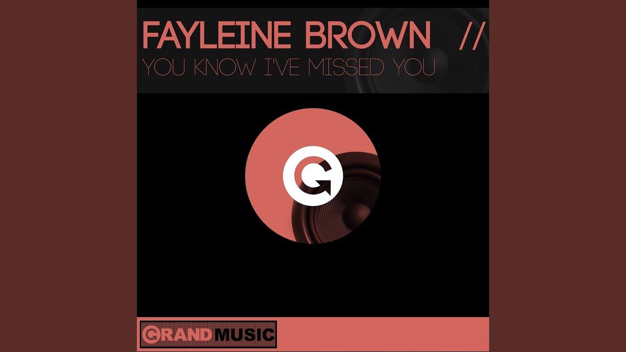 You Know I've Missed You (Todd Edwards Remix)