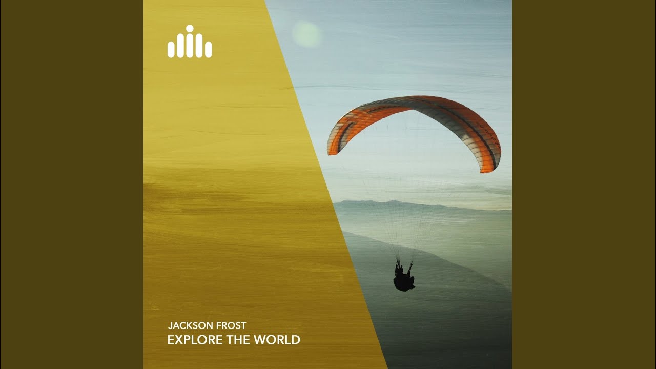 Explore The World