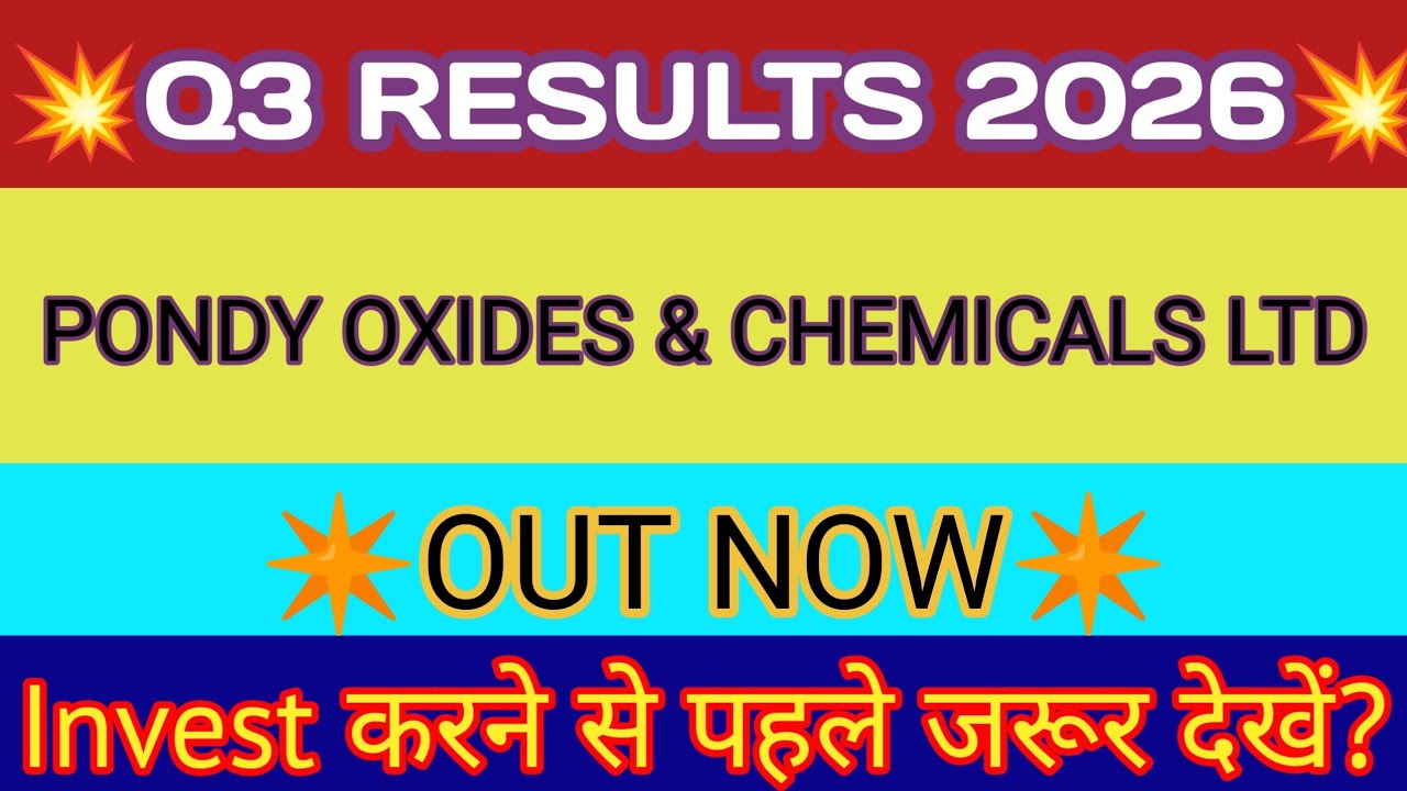 Pondy Oxides Q3 Results 🔴Pondy Oxides Result 🔴Pondy Oxides Latest News 🔴Pondy Oxides & Chemicals Ltd