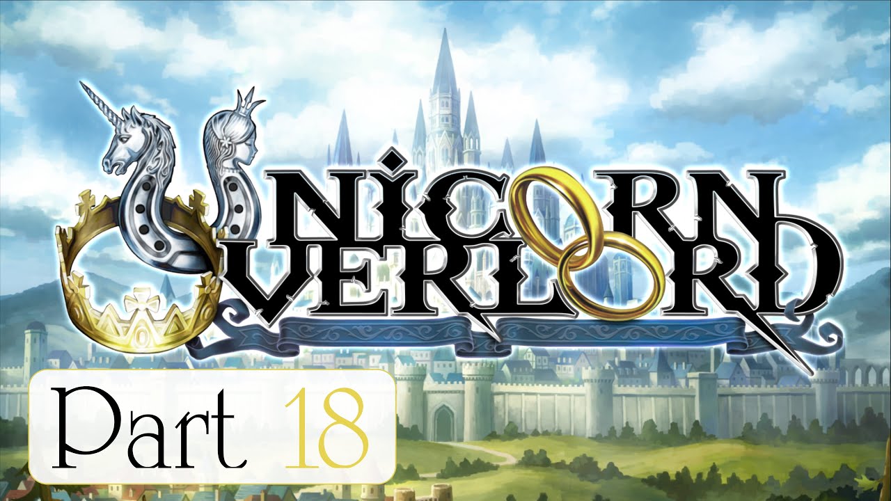 Unicorn Overlord Part 18 - Inventory Management & Rapport