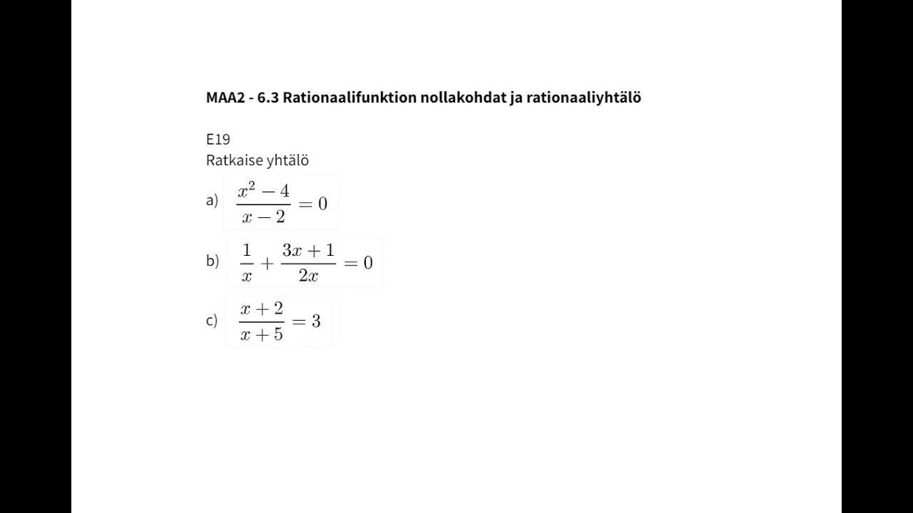 MAA2 - 6.3 Rationaalifunktion nollakohdat ja rationaaliyhtälö