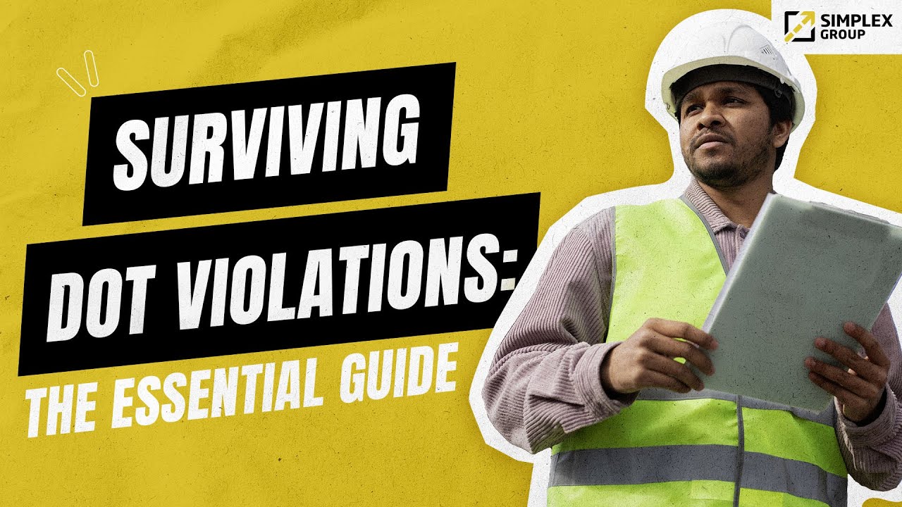 Surviving DOT Violations: The Essential Guide