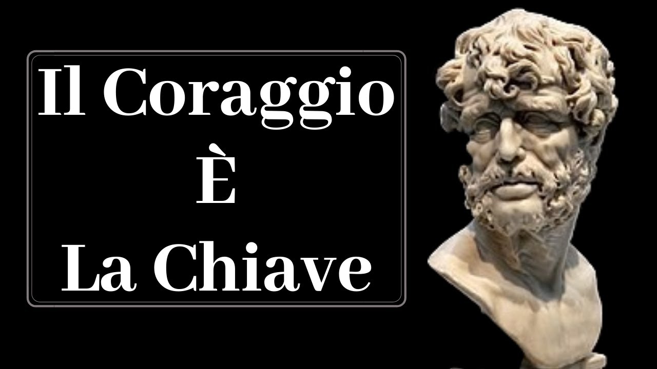 Il Coraggio È La Chiave - Seneca e Epitteto