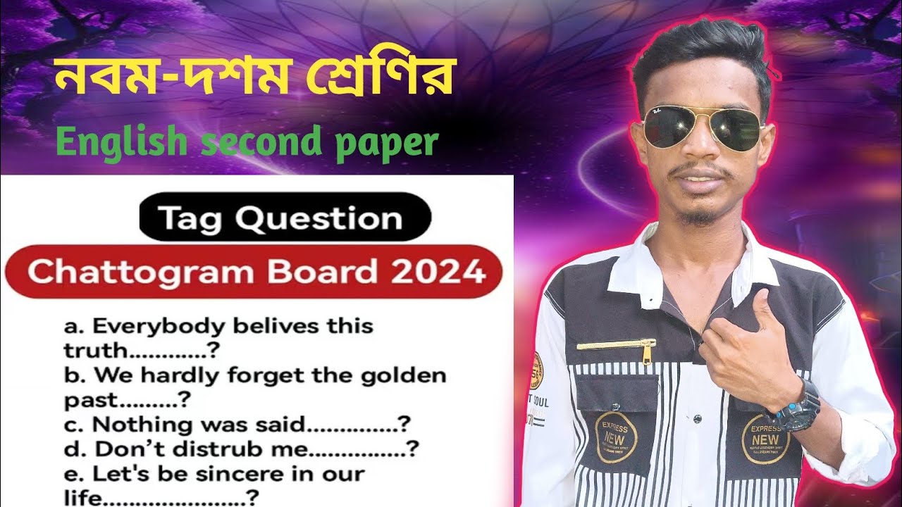 Tag Question || Chattogram Board 2024 || SSC English Grammar || Class 9 & 10 English 2nd Paper | 