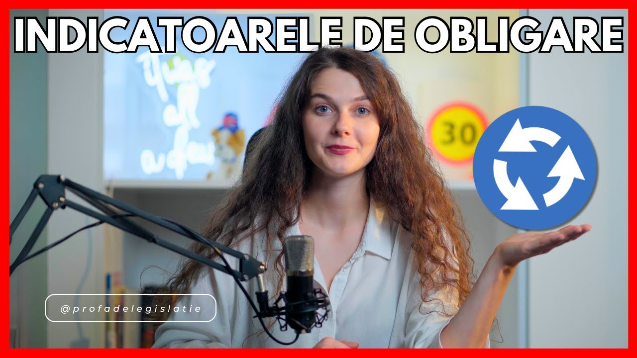 INDICATOARELE DE OBLIGARE | Legislația Rutieră Altfel