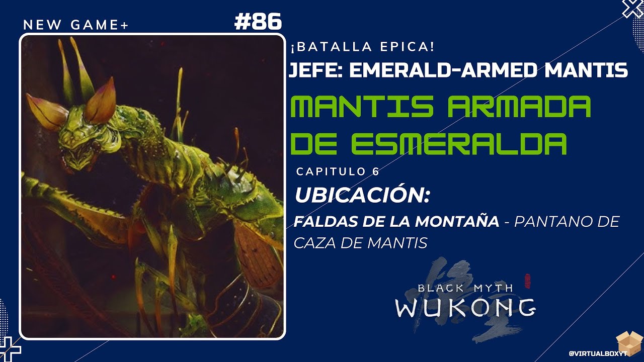 Black Myth: Wukong NEW GAME+ 🦗 | Mantis Armada de Esmeralda &ndash; Letalidad y Velocidad en Cada Corte