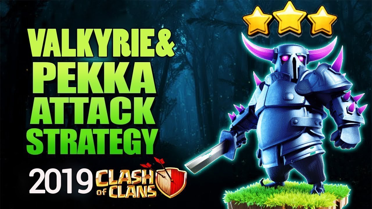 Best Clan War Attack Strategy TH9 2019 New ! 3 Star   Valkyrie, Wizard, Pekka