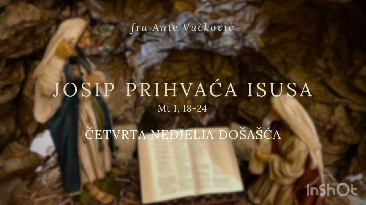 Josip prihvaća Isusa | fra Ante Vučković - 4. Nedjelja došašća