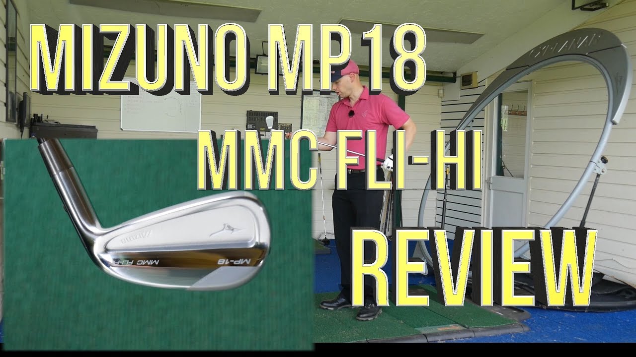 Mizuno MP18 MMC Fli Hi Review