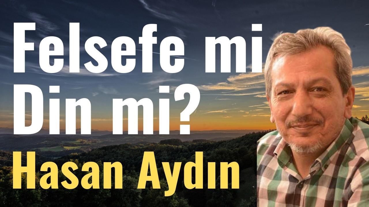Felsefe mi Din mi? | Hasan Aydın | Açık Diyalog
