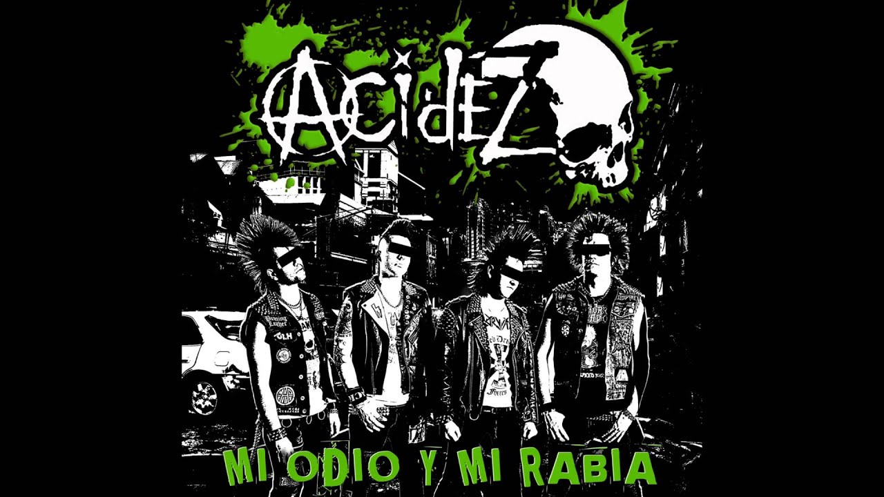 Acidez -Mi Odio y Mi Rabia (New Version)