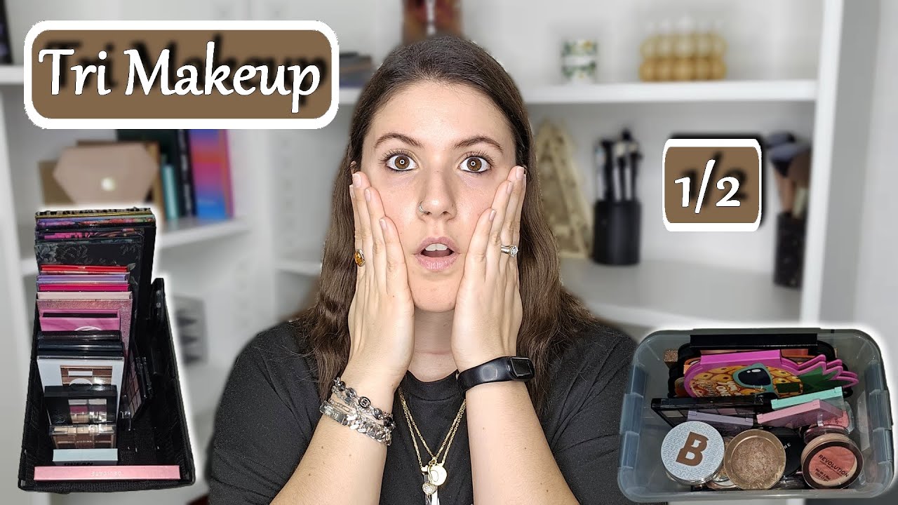 Tri makeup 1ère partie
