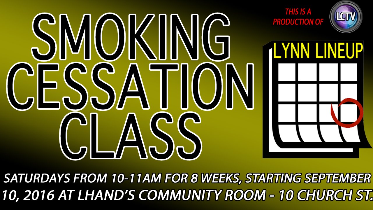 Lynn Lineup | Smoking Cessation Class on Sept. 10, 2016