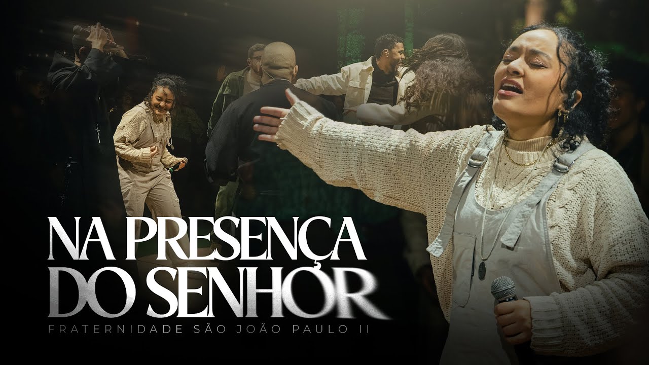 Na Presença do Senhor | DVD Na Presença do Senhor | Fraternidade São João Paulo II