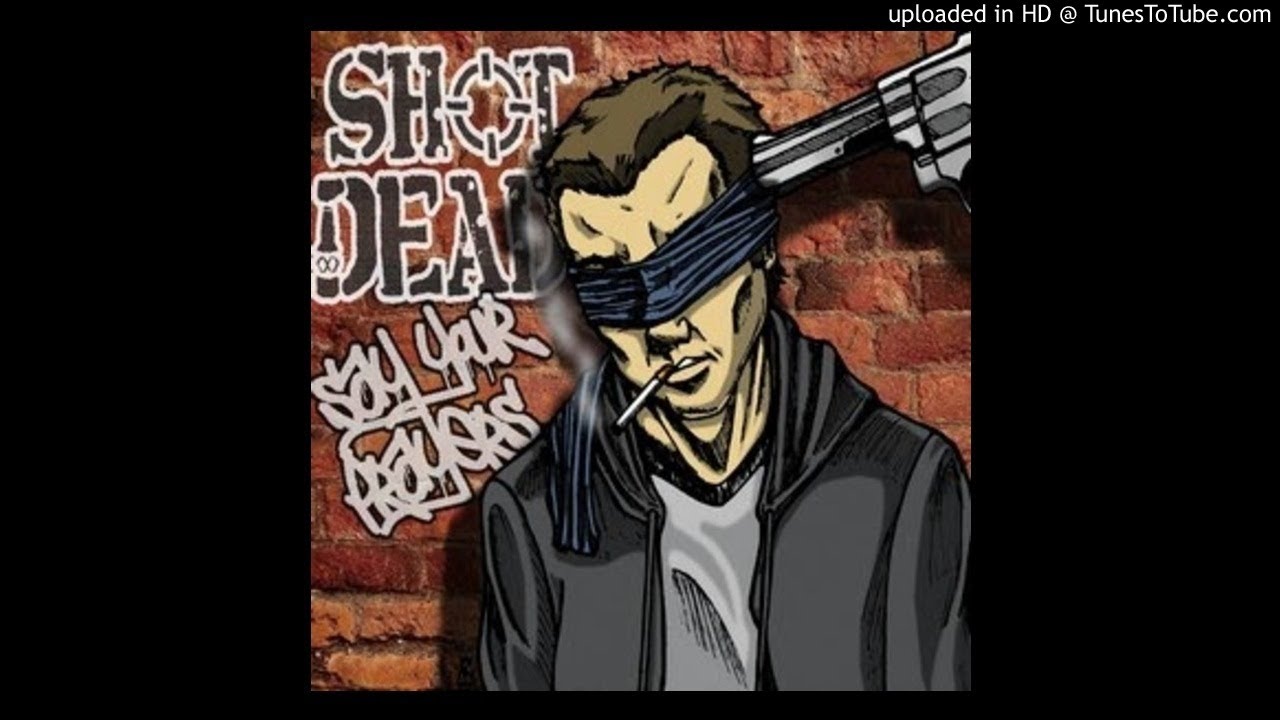 Shot Dead - The Anthem of Tomorrow