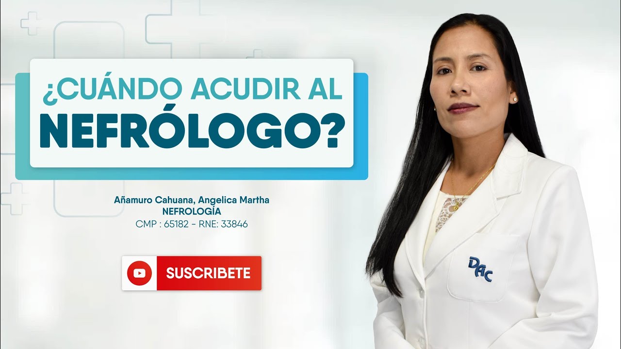 &iquest;CUANDO ACUDIR AL NEFR&Oacute;LOGO?