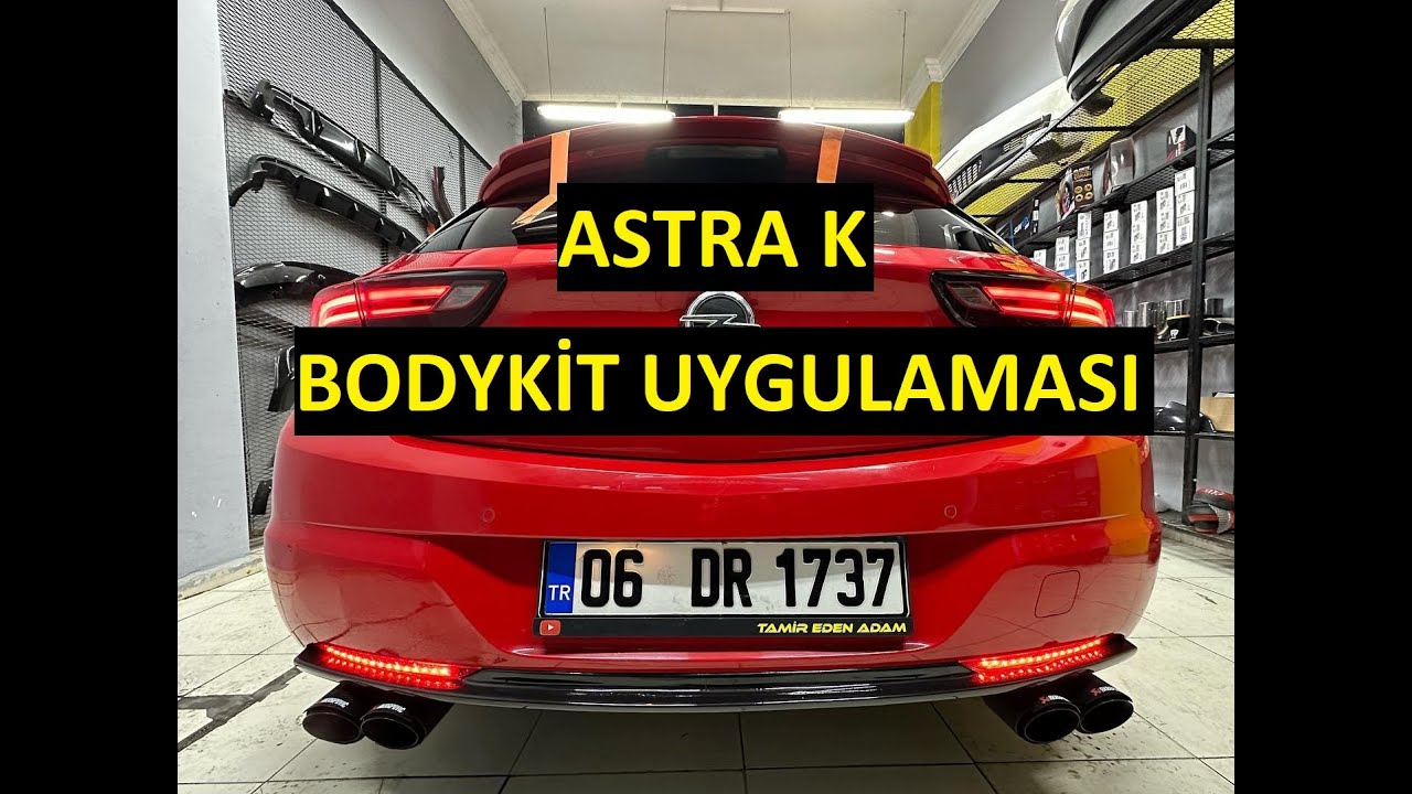 Astra K Bodykit  ve Cam  Filmi Uygulaması