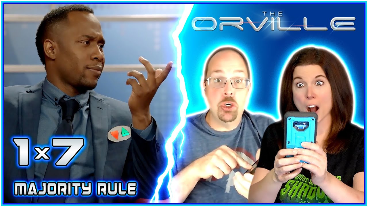 THE ORVILLE 1x7 REACTIONS 