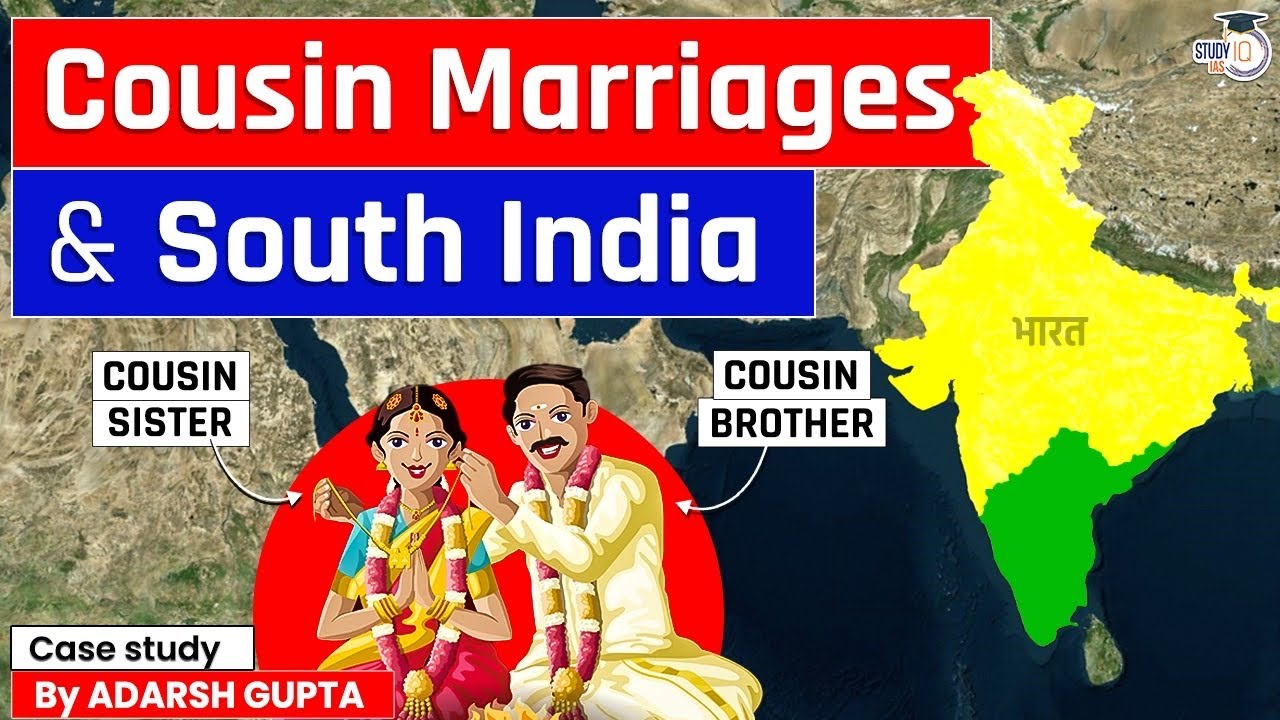 Why Cousin Marriages are So Common in South India? Consanguineous Marriages in India