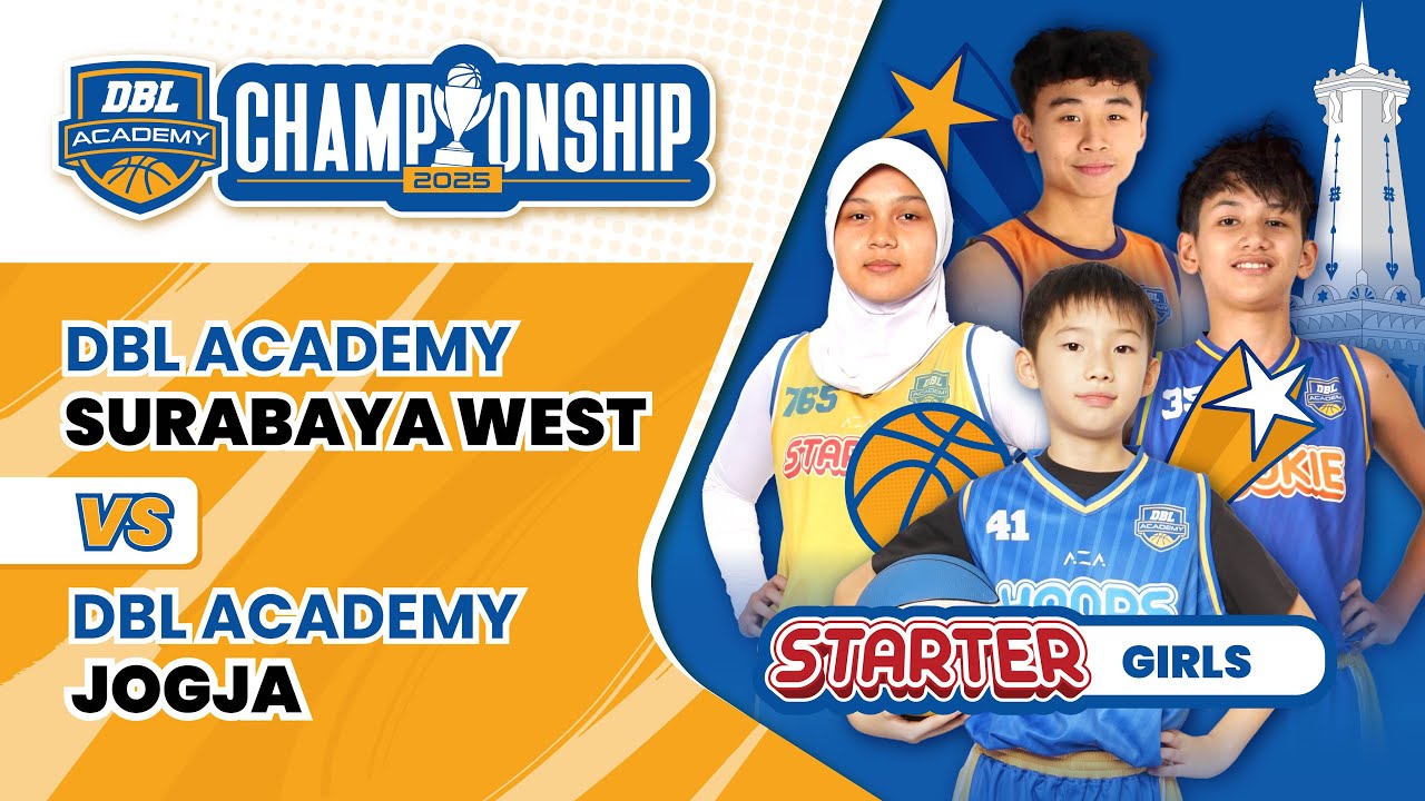 DBL ACADEMY WEST VS DBL ACADEMY JOGJA | STARTER GIRLS