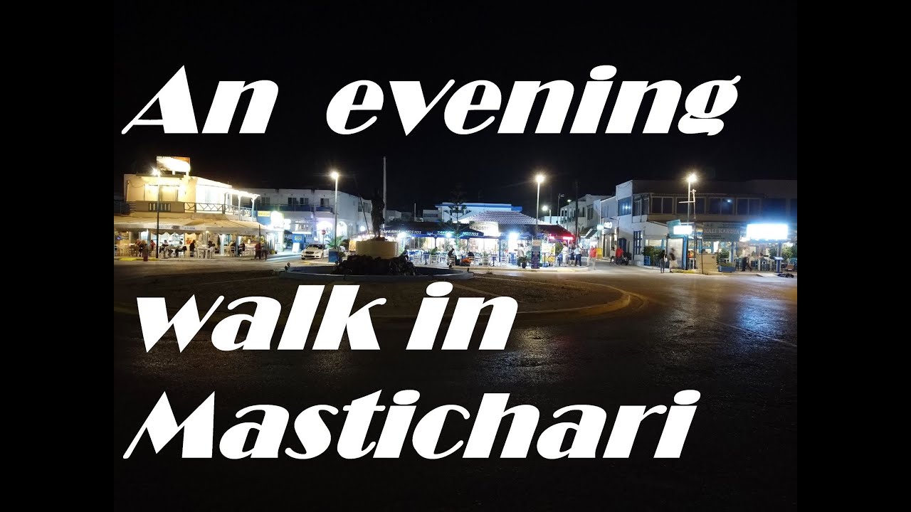 An evening walk in Mastichari in 2021 on the island of Kos in Greece (4k)