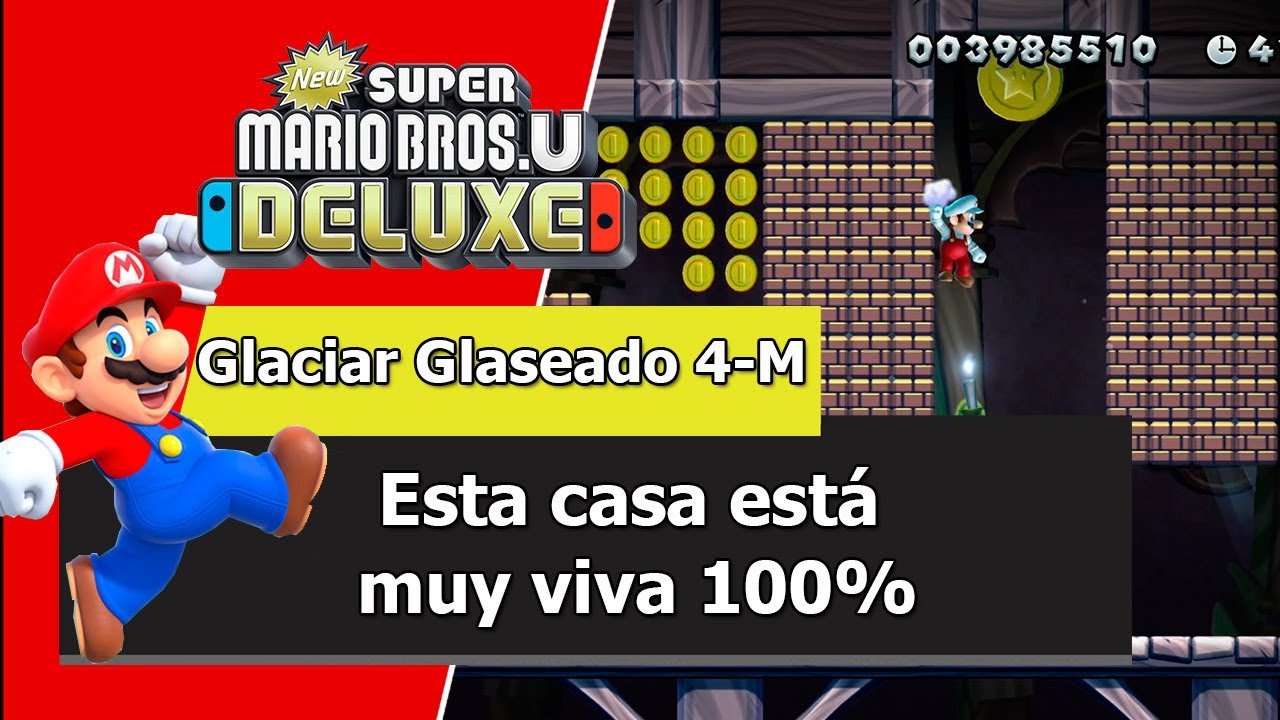 New Super Mario Bros U Deluxe | Mundo 4 - 100% | Esta casa está muy viva (4-M) TODAS las Monedas