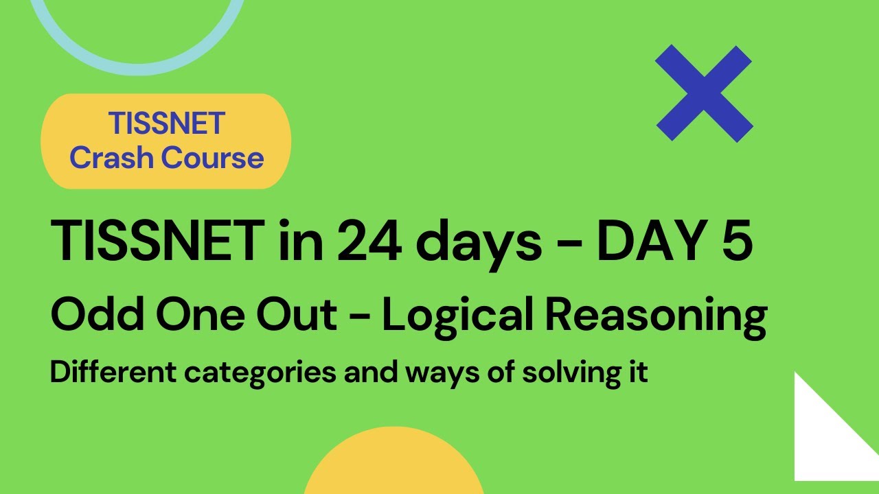 Odd One Out| Logical Reasoning| Different Categories| TISSNET Crash Course Day 5| TISS| Priyasha Das