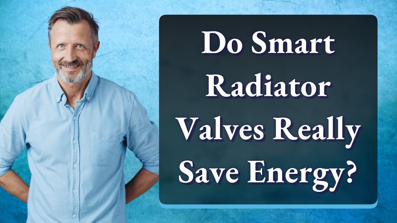 Do Smart Radiator Valves Really Save Energy?