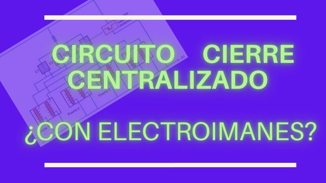 Cierre Centralizado ELECTROMAGNÉTICO. Funcionamiento, Diagnosis. 💥Con dos bobinas💥